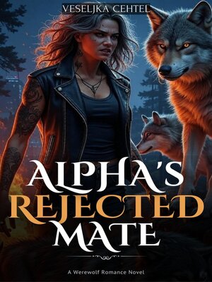 cover image of The Alpha's Rejected Mate